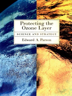 cover image of Protecting the Ozone Layer